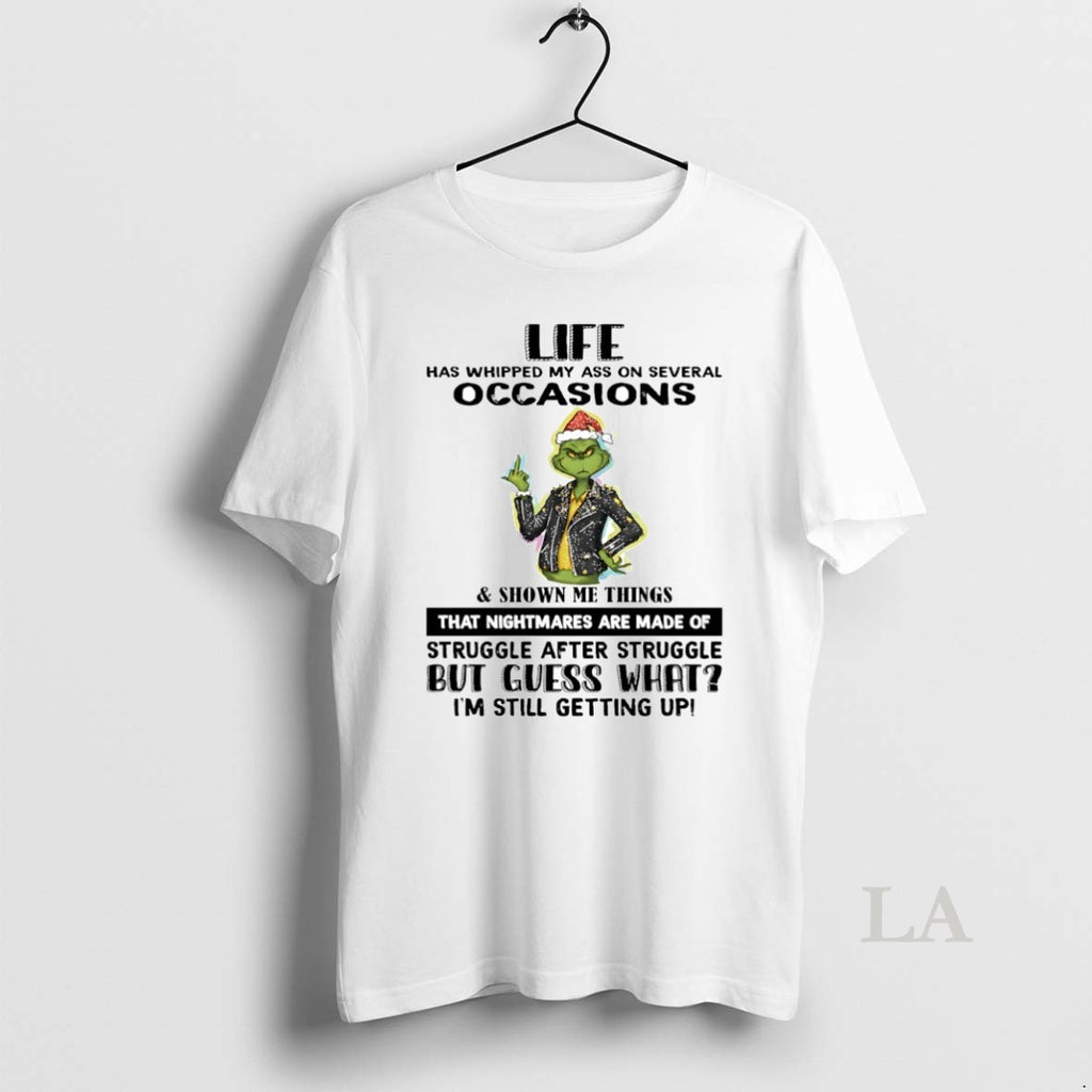 Original Grinch Life Has Whipped My Ass On Several Occasions Circle T-Shirts, Hoodie, Sweatshirt | TeeBloomCo.com