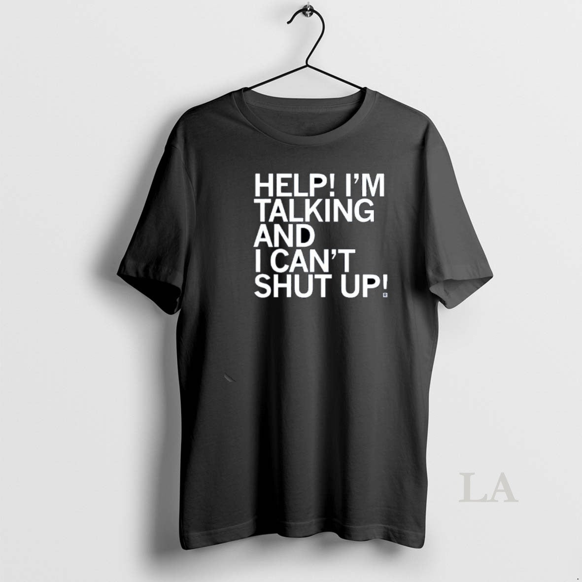 Original Help Im Talking And I Cant Shut Up T-Shirts, Hoodie, Sweatshirt | TeeBloomCo.com