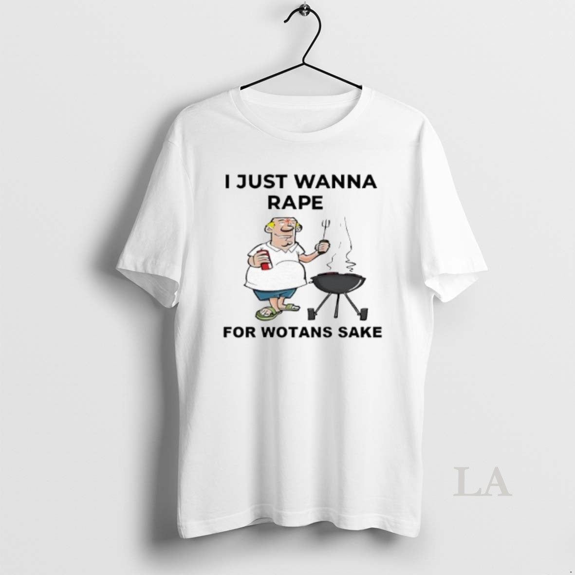 Original I Just Wanna Rape For Wotans Sake T-Shirts, Hoodie, Sweatshirt | TeeBloomCo.com