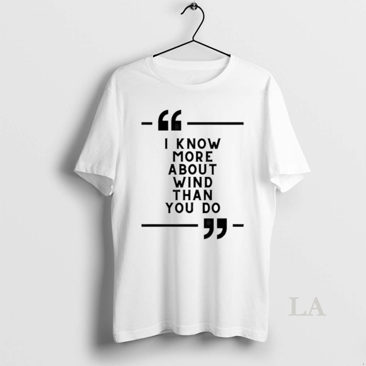 Original I Know More About Wind Than You Do T-Shirts, Hoodie, Sweatshirt | TeeBloomCo.com