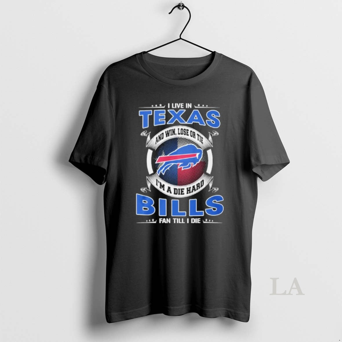 Original I Live In Texas And Win Lose Or Tie Im A Die Hard Buffalo T-Shirts, Hoodie, Sweatshirt | TeeBloomCo.com