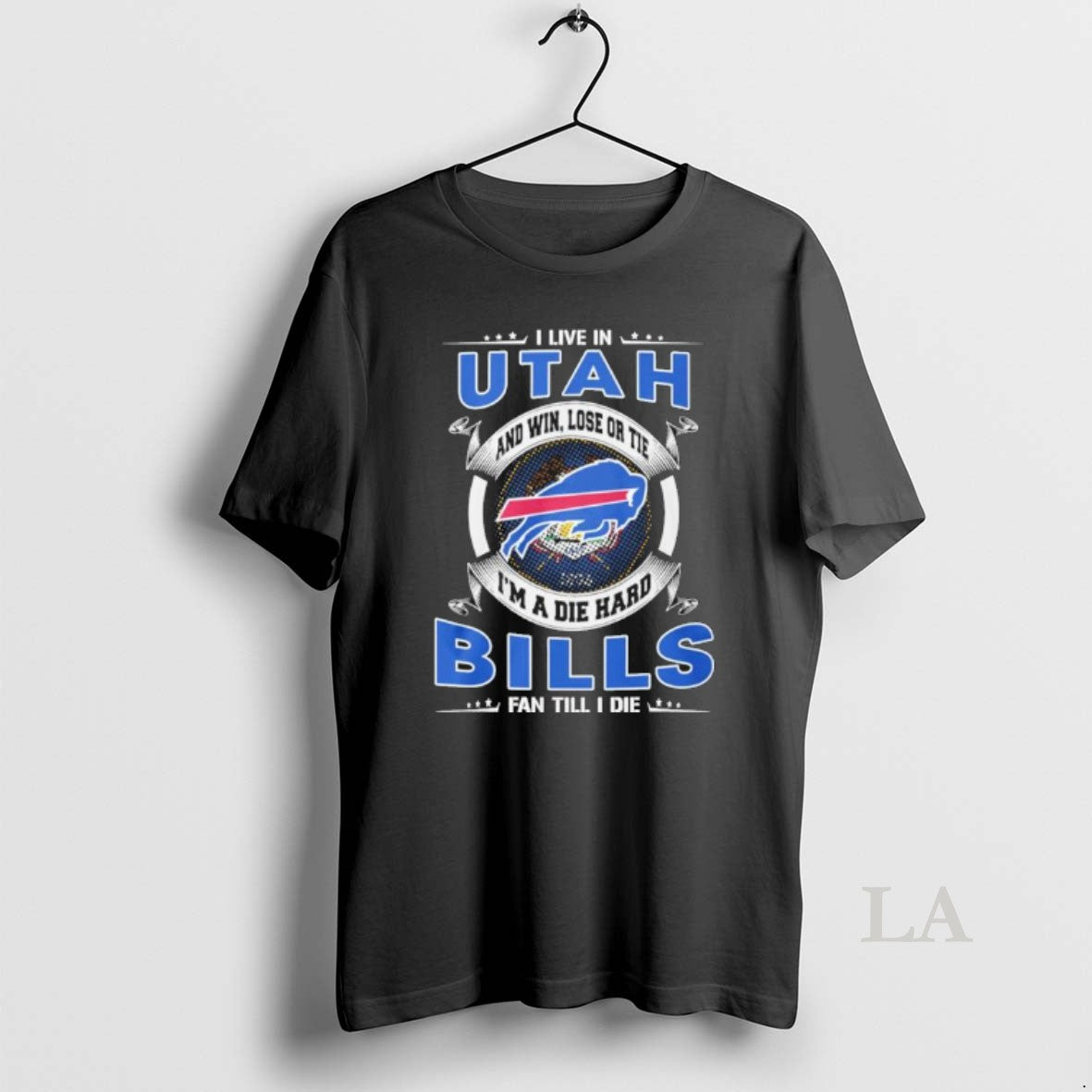 Original I Live In Utah And Win Lose Or Tie Im A Die Hard Buffalo T-Shirts, Hoodie, Sweatshirt | TeeBloomCo.com