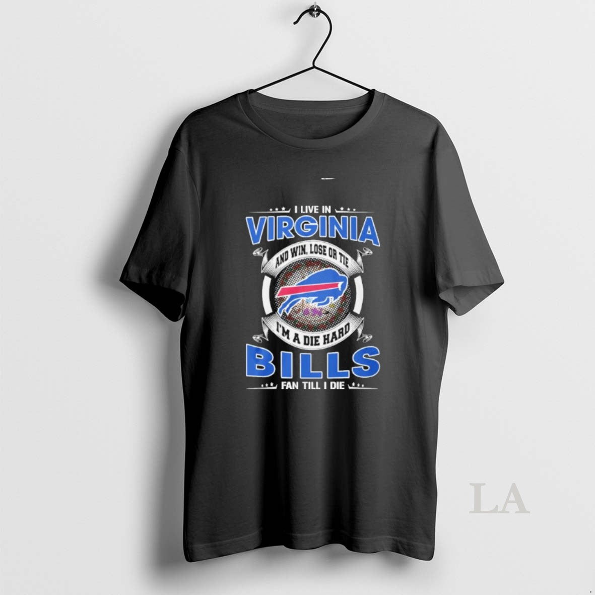 Original I Live In Virginia And Win Lose Or Tie Im A Die Hard Buffalo T-Shirts, Hoodie, Sweatshirt | TeeBloomCo.com
