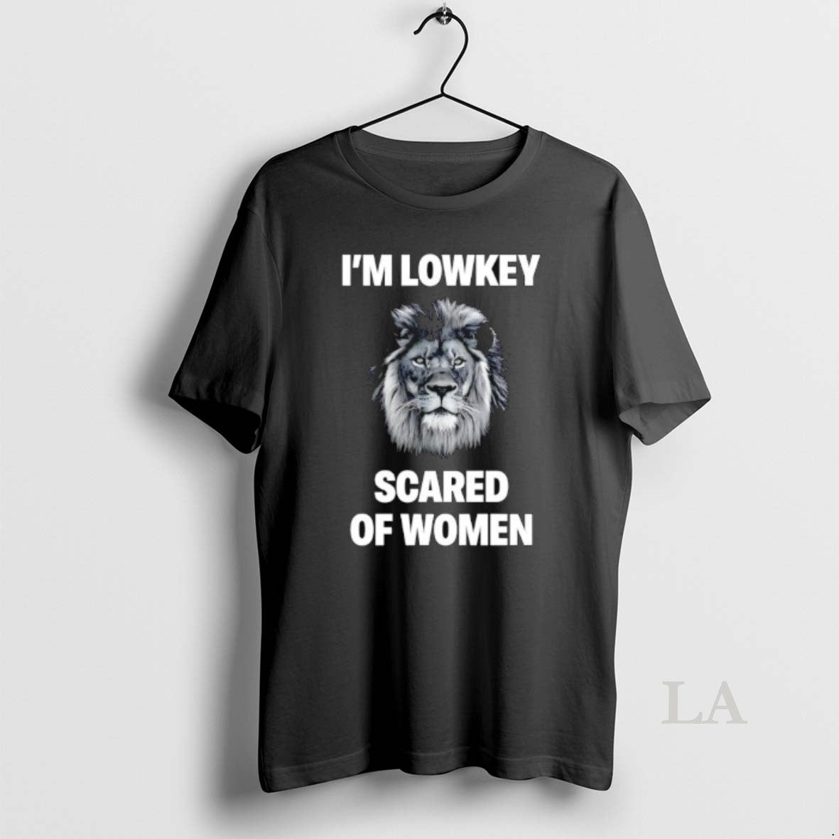 Original Im Lowkey Scared Of Women Lion Graphic T-Shirts, Hoodie, Sweatshirt | TeeBloomCo.com