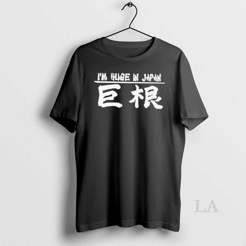 Original Im Huge In Japan