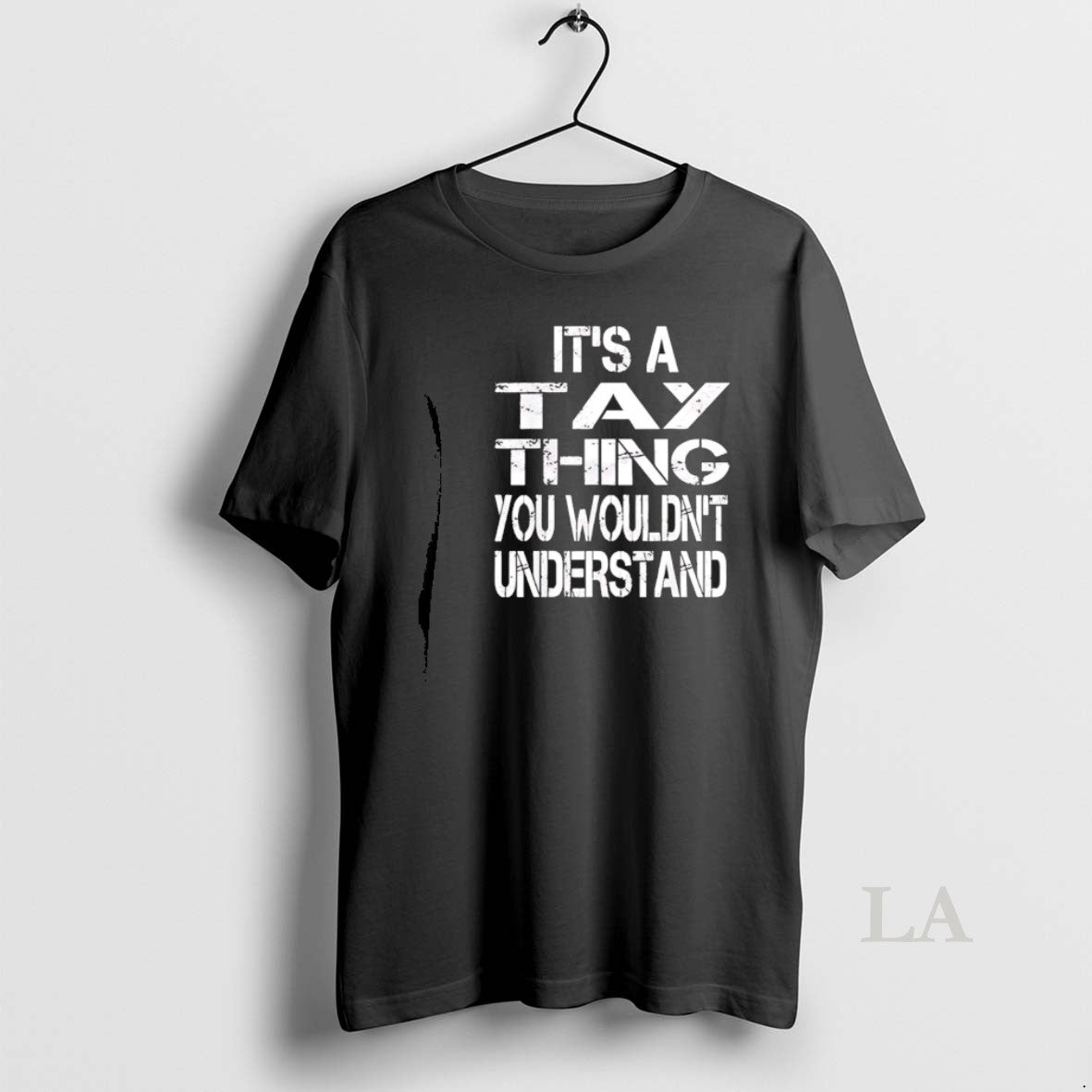 Original Its A Tay Thing You Wouldnt Understand T-Shirts, Hoodie, Sweatshirt | TeeBloomCo.com