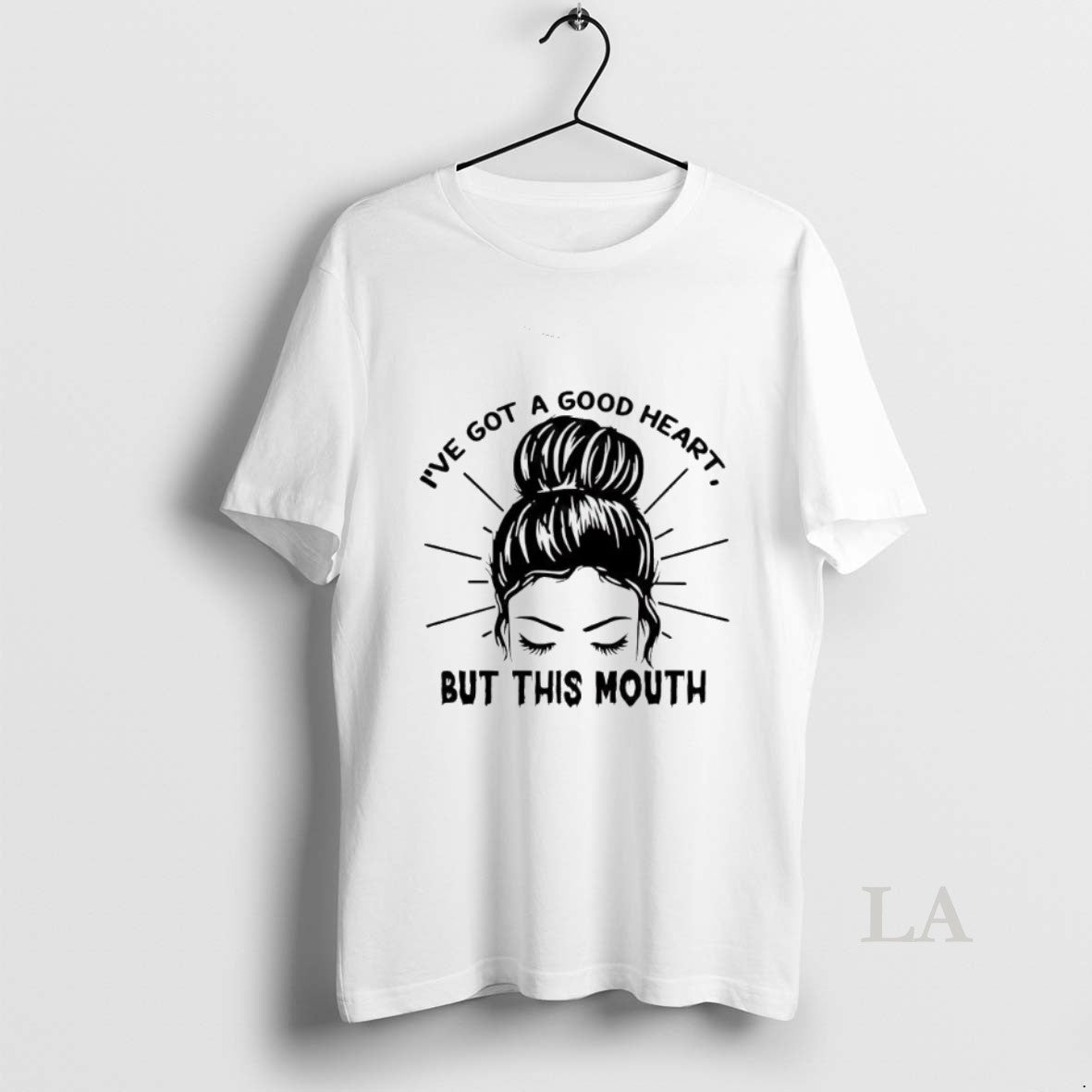 Original Messy Bun Ive Got A Good Heart But This Mouth T-Shirts, Hoodie, Sweatshirt | TeeBloomCo.com