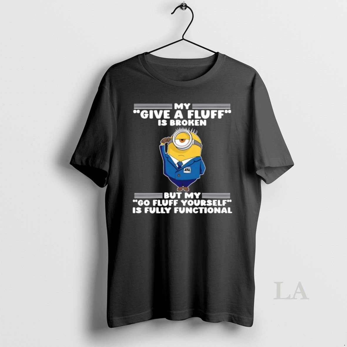 Original Minion My Give A Fluff Is Broken But My Go Fluff Yourself Is Fully T-Shirts, Hoodie, Sweatshirt | TeeBloomCo.com