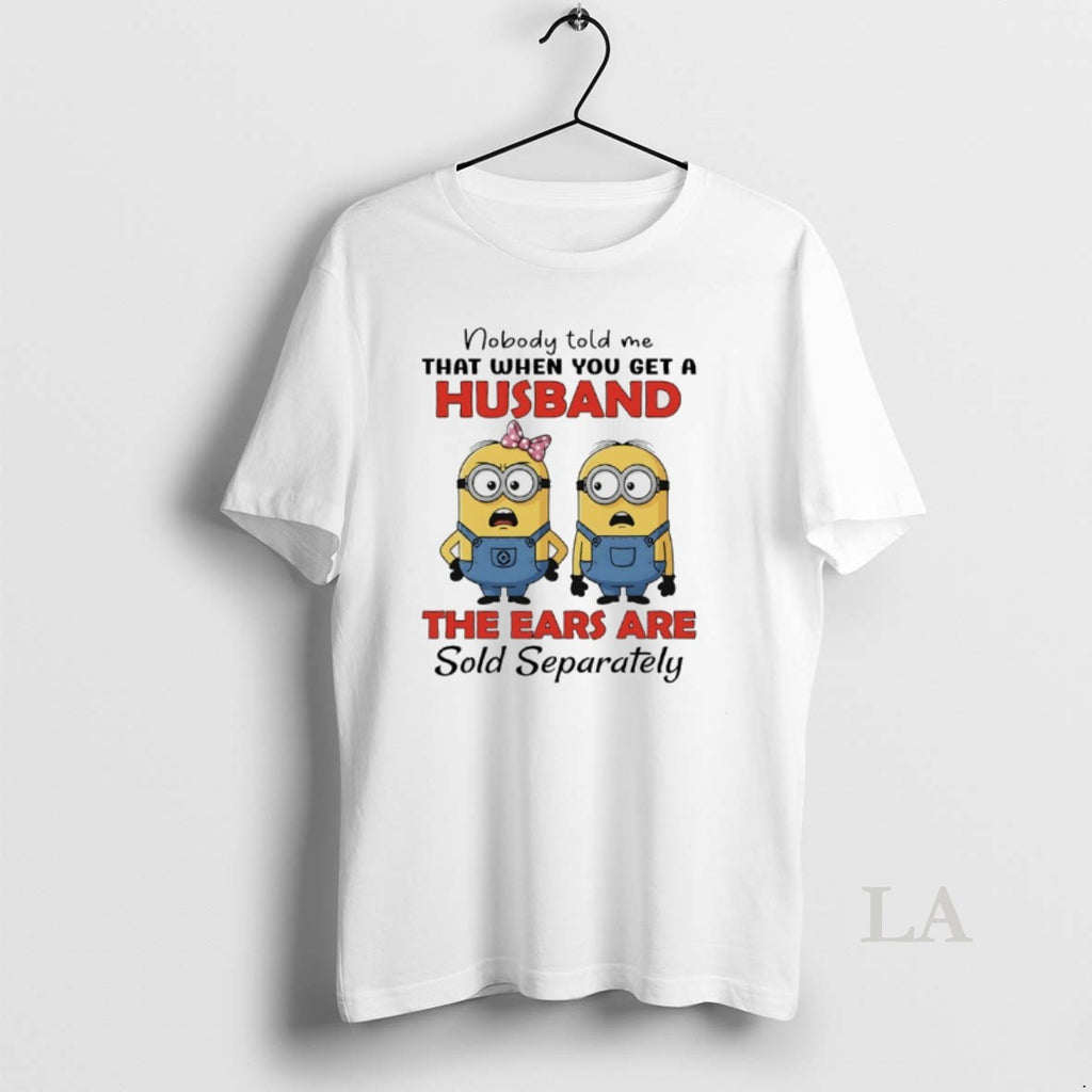 Original Minions Couple Nobody Told Me That When You Get A Husband The Ears Are T-Shirts, Hoodie, Sweatshirt | TeeBloomCo.com