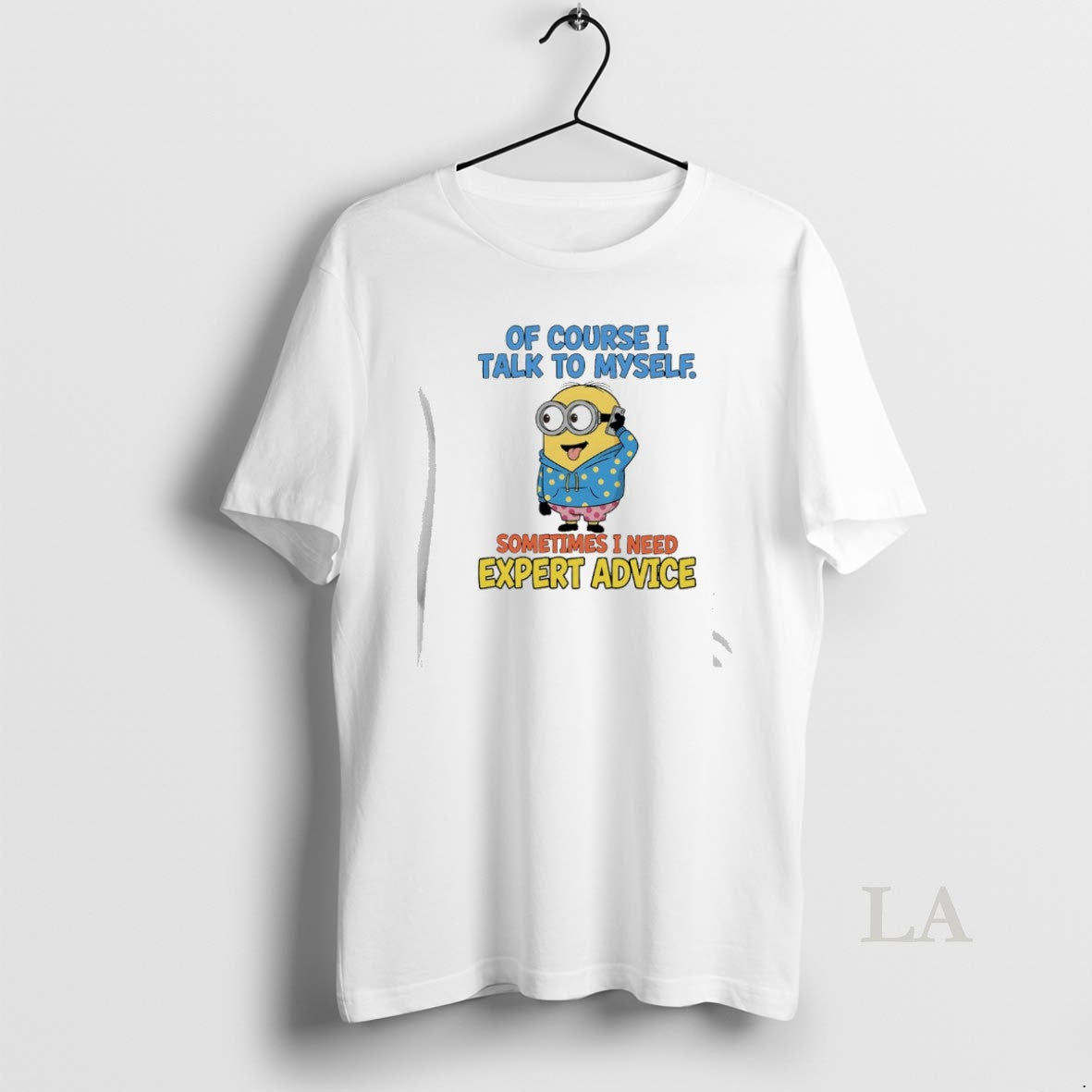 Original Minions Of Course I Talk To Myself Sometimes I Need Expert Advice T-Shirts, Hoodie, Sweatshirt | TeeBloomCo.com