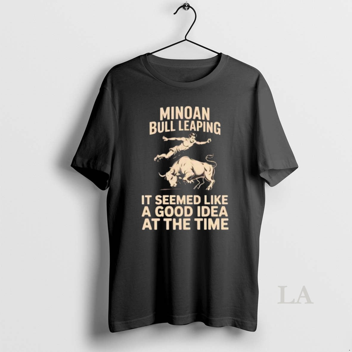 Original Minoan Bull Leaping It Seemed Like A Good Idea At The Time T-Shirts, Hoodie, Sweatshirt | TeeBloomCo.com