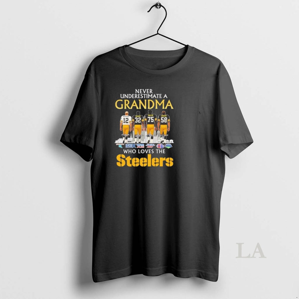 Original Never Underestimate A Grandma Loves Steelers Bradshaw Harris Greene Lambert T-Shirts, Hoodie, Sweatshirt