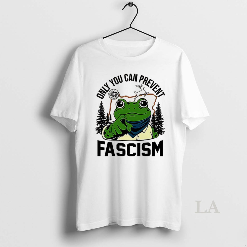 Original Only You Can Prevent Fascism Portland Frog Protest