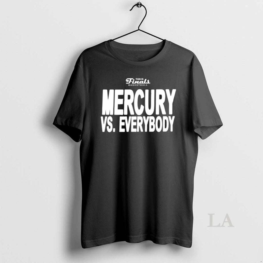 Original Phoenix Mercury Vs Everybody This Is Finals Basketball 2025