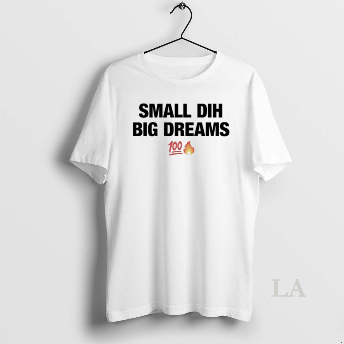 Original Small Dih Big Dreams 100 Fire Emoji Icon T-Shirts, Hoodie, Sweatshirt | TeeBloomCo.com