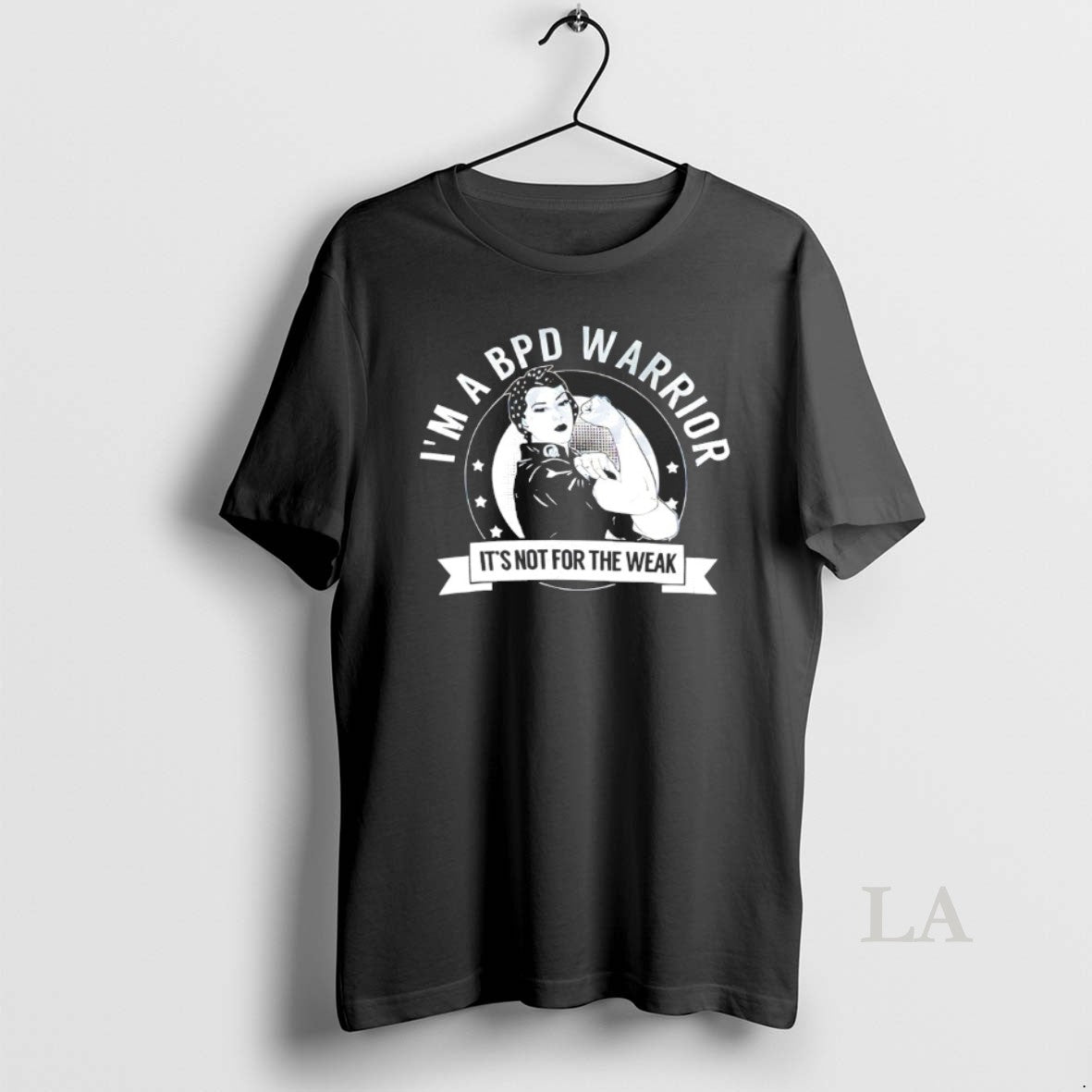 Original Strong Women Im A Bpd Warrior Its Not For The Weak T-Shirts, Hoodie, Sweatshirt | TeeBloomCo.com