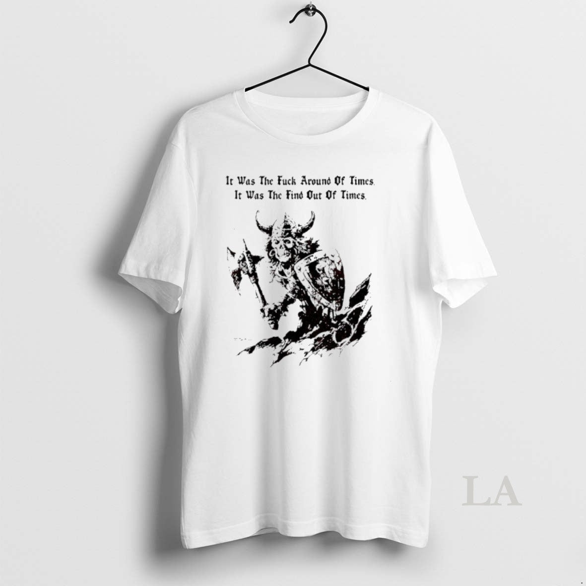 Original Viking Skeleton It Was The Fuck Around Of Times It Was The Find Out T-Shirts, Hoodie, Sweatshirt | TeeBloomCo.com