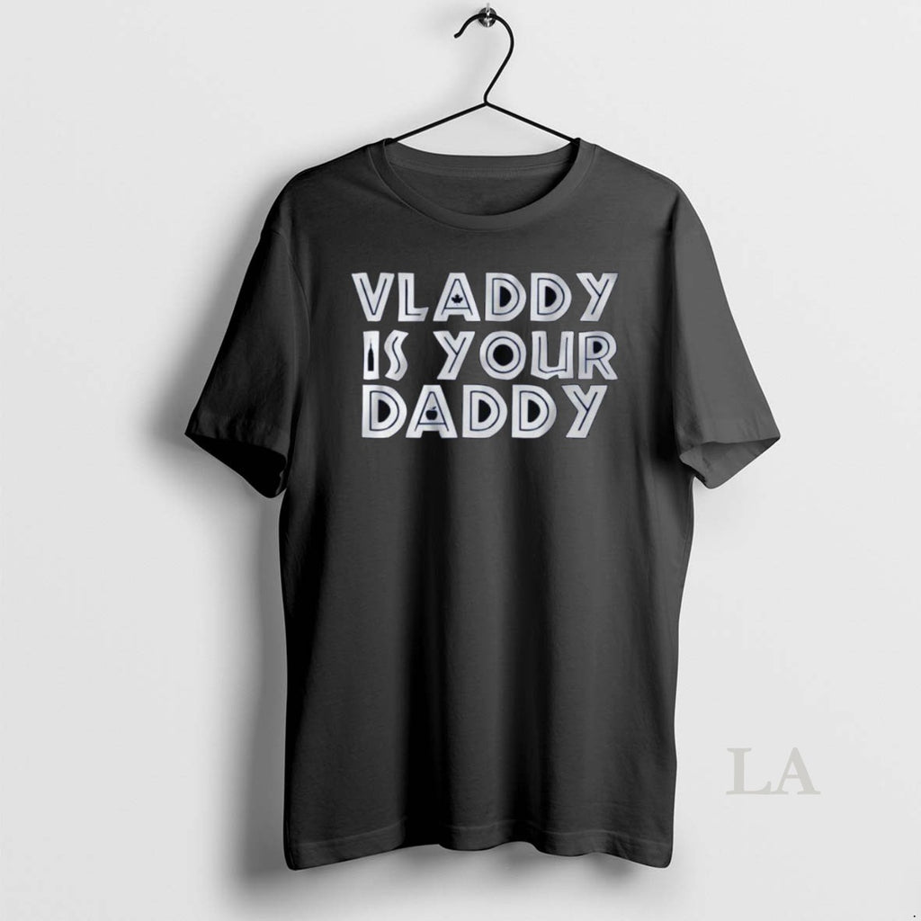 Original Vladimir Guerrero Jr Vladdy Is Your Daddy Long Sleve