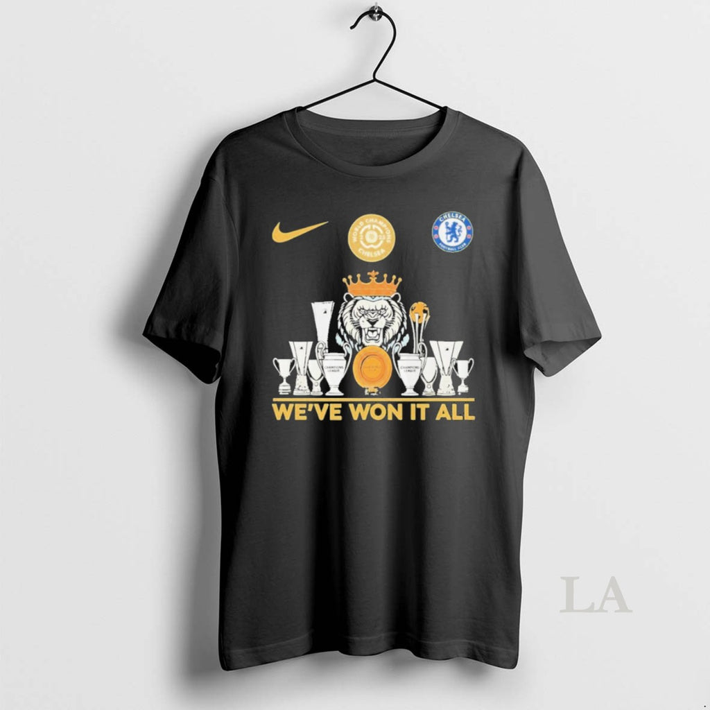 Original Weve Won It All World Champions Chelsea Trophy T-Shirts, Hoodie, Sweatshirt | TeeBloomCo.com