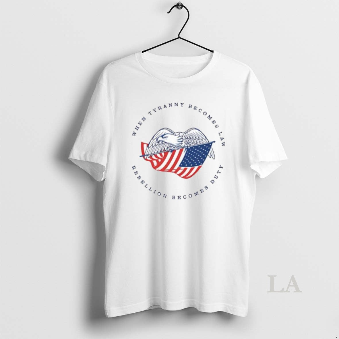 Original When Tyranny Becomes Law Rebellion Becomes Duty American Bald Eagle T-Shirts, Hoodie, Sweatshirt | TeeBloomCo.com
