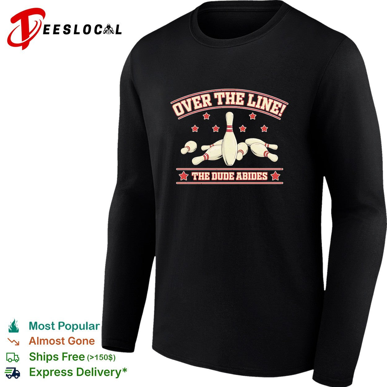 Over The Line The Dude Abides The Big Lebowski Bowling Movie Quote shirt