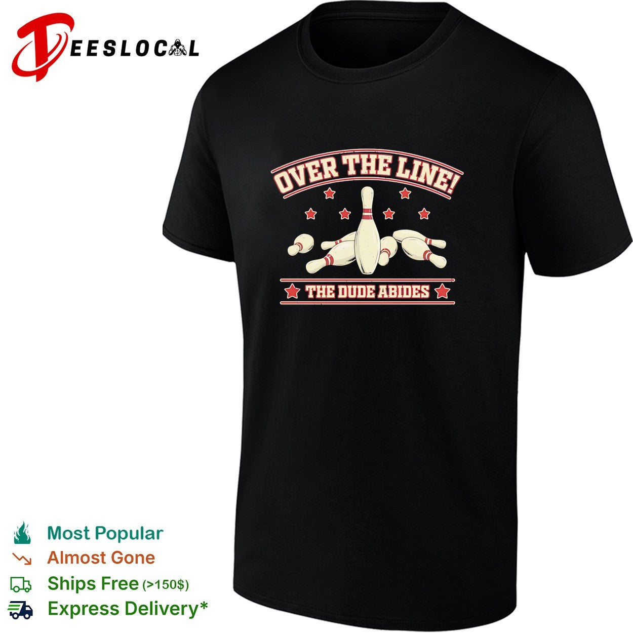 Over The Line The Dude Abides The Big Lebowski Bowling Movie Quote shirt