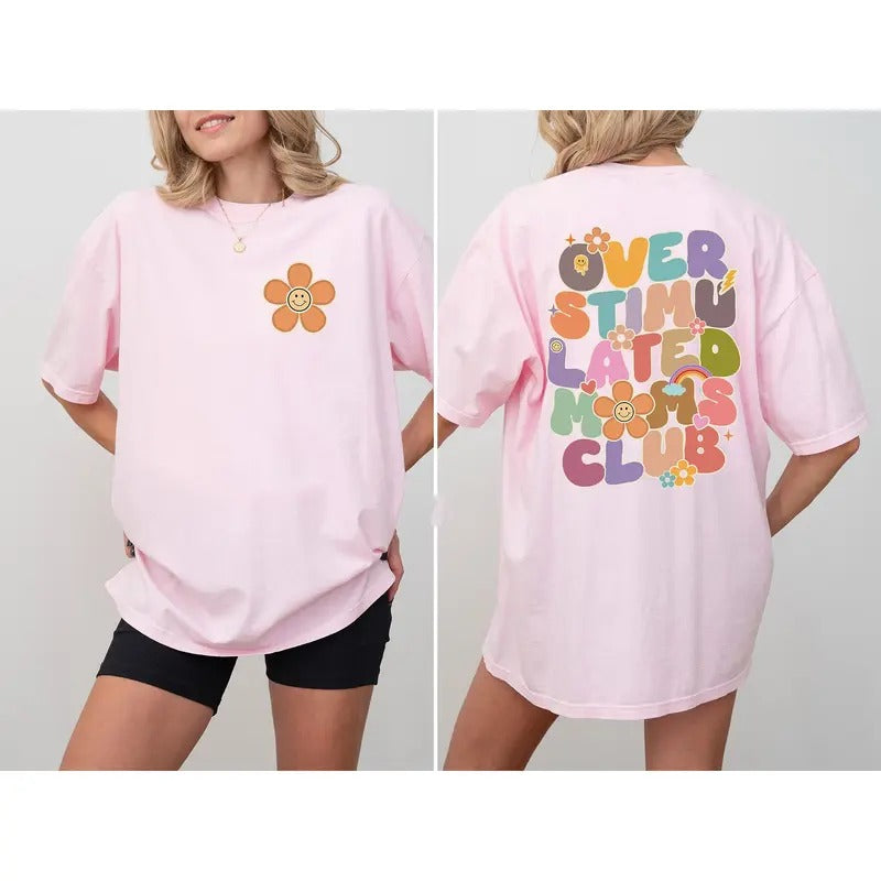 Overstimulated Moms Club T-shirt, Funny Mama Shirt, Trendy Mom Tee, Cute Moms Club Outfit, Mommy Clothing, Mothers Day...
