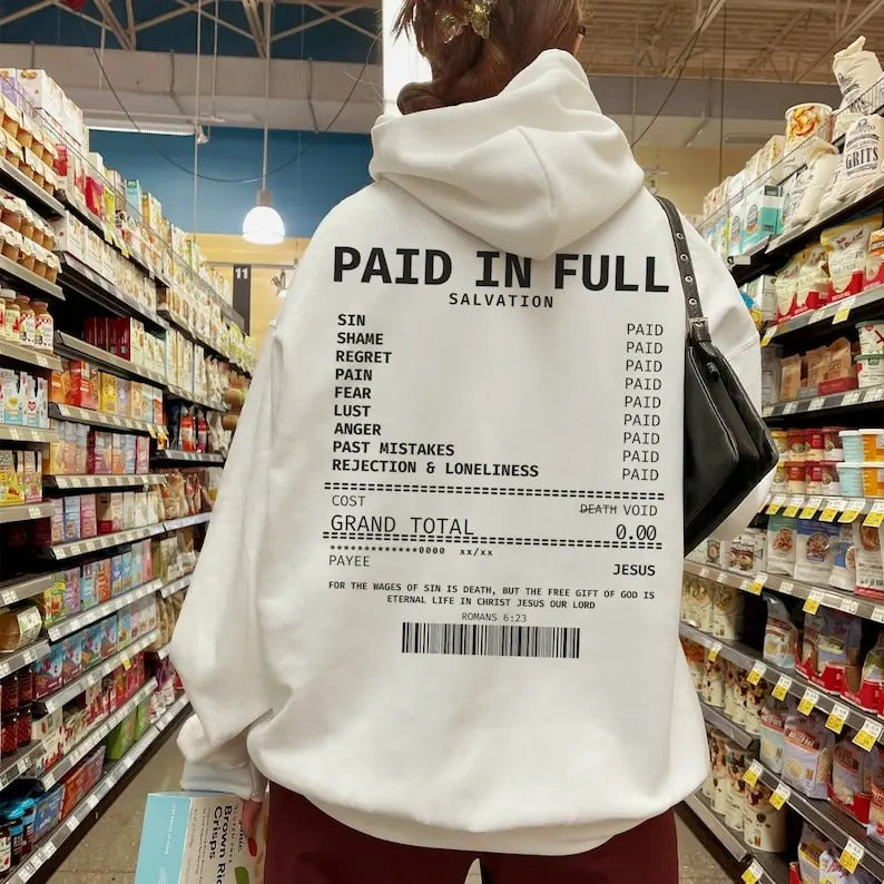 Paid In Full Hoodie Christian Receipt Hoodie Salvation Hoodie Bible Verse Hoodie Trendy Christian Hoodie Scripture Hoodie...