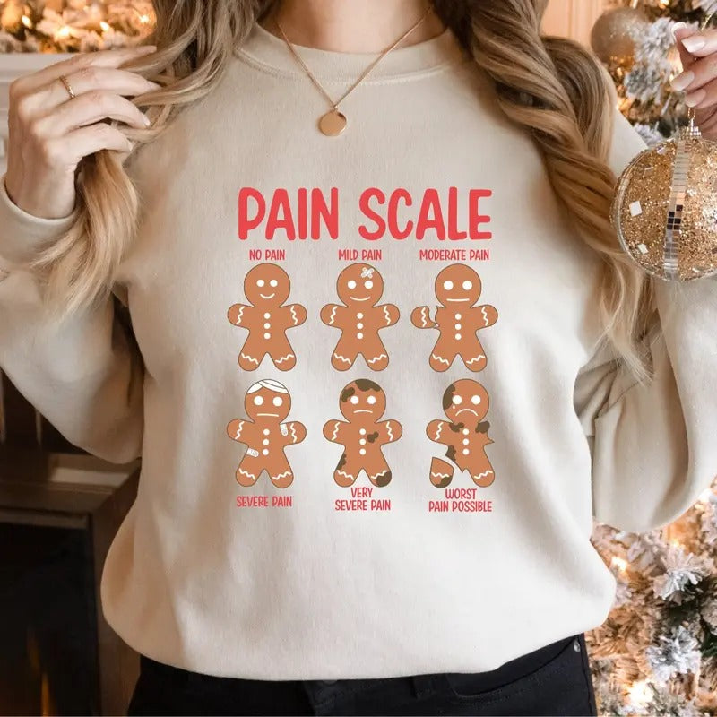 Pain Scale Gingerbread Sweatshirt, Christmas Sweatshirt, Christmas Cookies Shirt, Christmas Gift for Nurse, Xmas Holiday,...