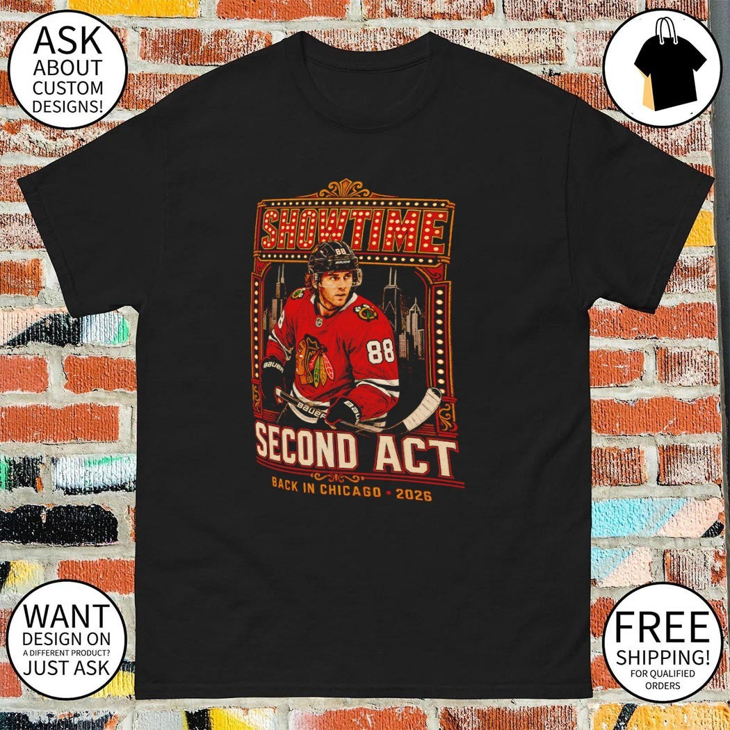 Patrick Kane Chicago Blackhawks Showtime Second Act Back in Chicago 2026 shirt