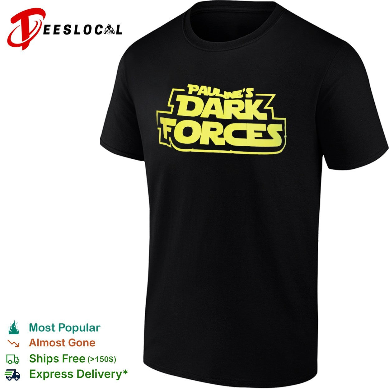 Pauline’s Dark Forces Star Wars Parody Logo shirt