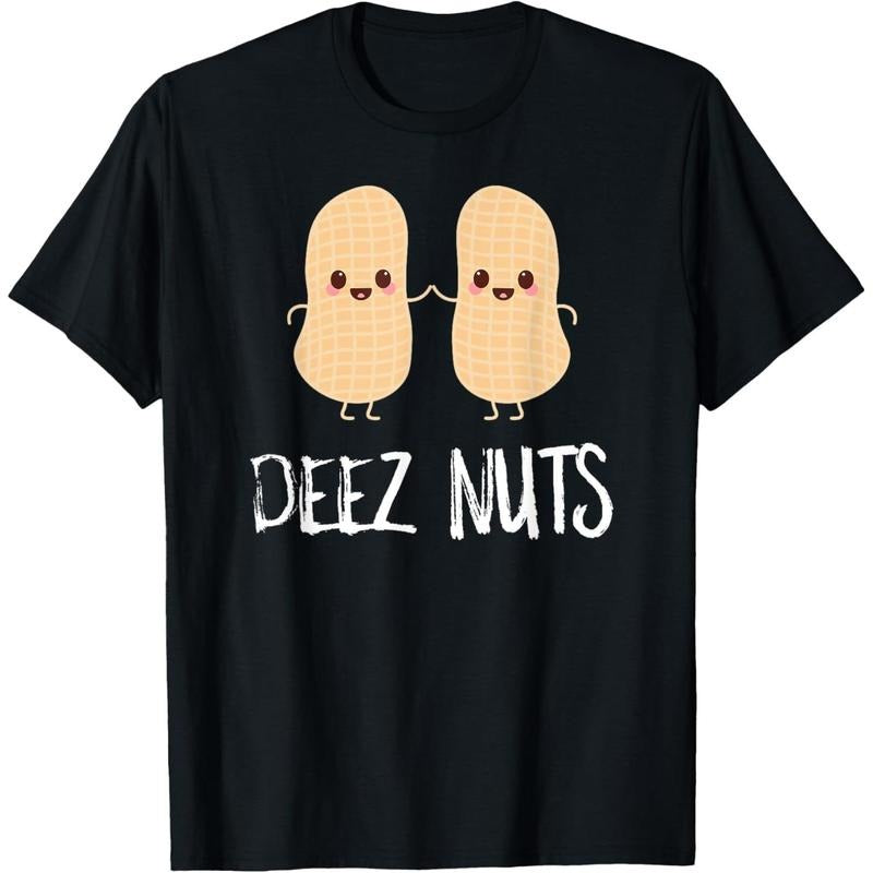 Peanut Food Funny Kawaii Cute Meme Deez Nuts Joke Gift Shirt T-Shirt made in usa Hoodie, Sweatshirt | TeeBloomCo.com