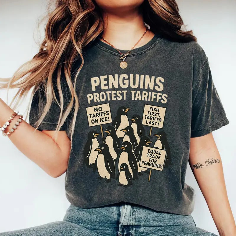 Penguins Protest Tariffs Shirt, Funny Tariffs Shirt, Funny Penguin Graphic Tee, Political Satire T-shirt Hoodie, Sweatshirt