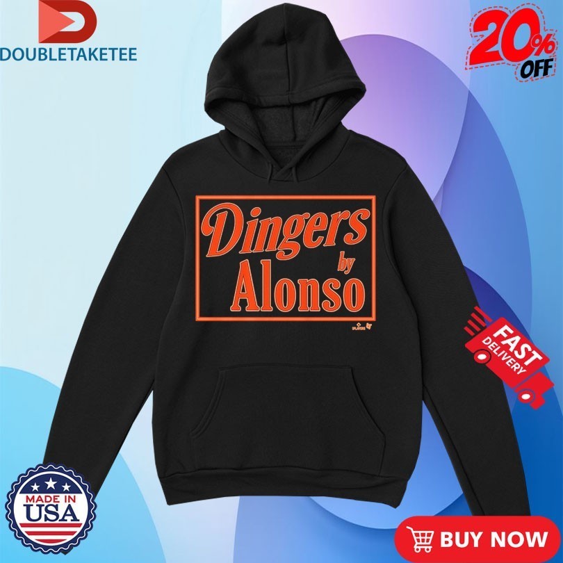 Pete Alonso Baltimore Orioles Dingers By Alonso Sign Shirts