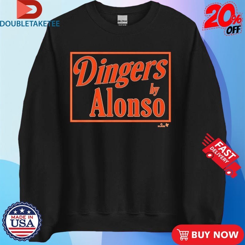 Pete Alonso Baltimore Orioles Dingers By Alonso Sign Shirts