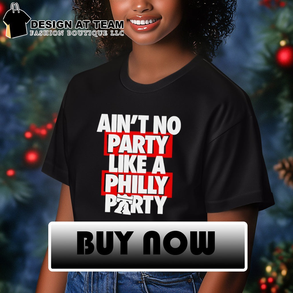 Philadelphia 76ers Basketball Ain’t No Party Like A Philly Party Block shirt