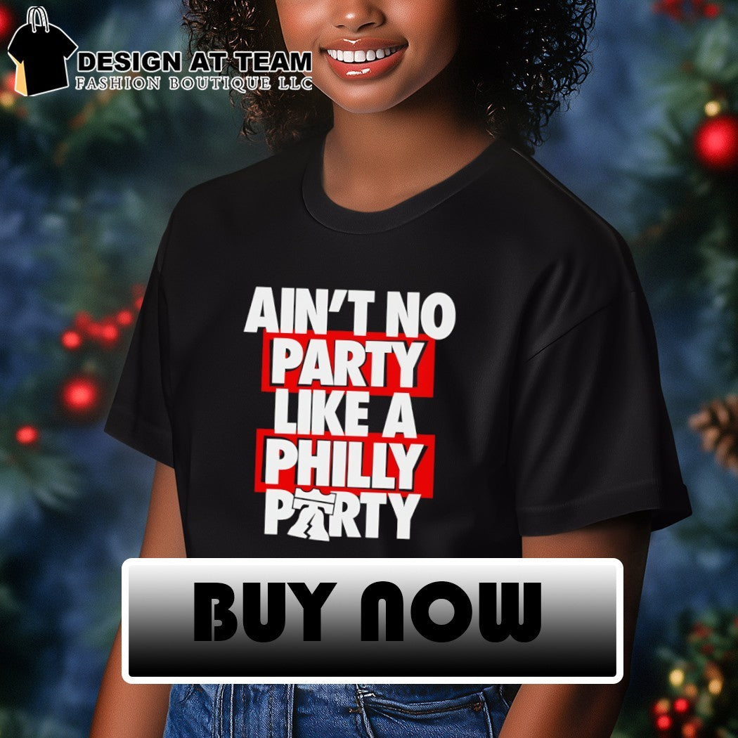 Philadelphia 76ers Basketball Ain’t No Party Like A Philly Party Block shirt