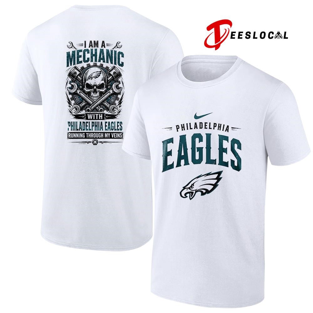 Philadelphia Eagles I am a mechanic running through my veins skeleton shirt