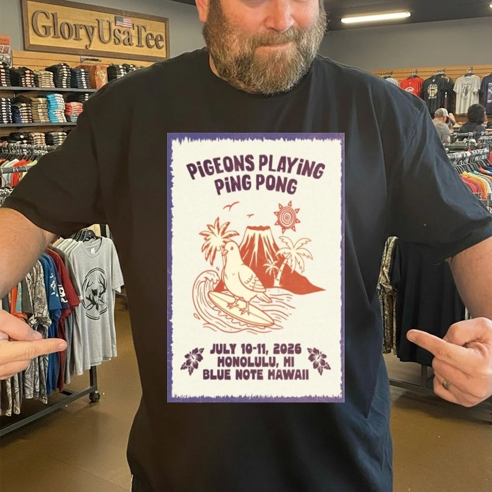 Pigeons Playing Ping Pong July 10-11 2026 in Honolulu, HI Poster Shirt