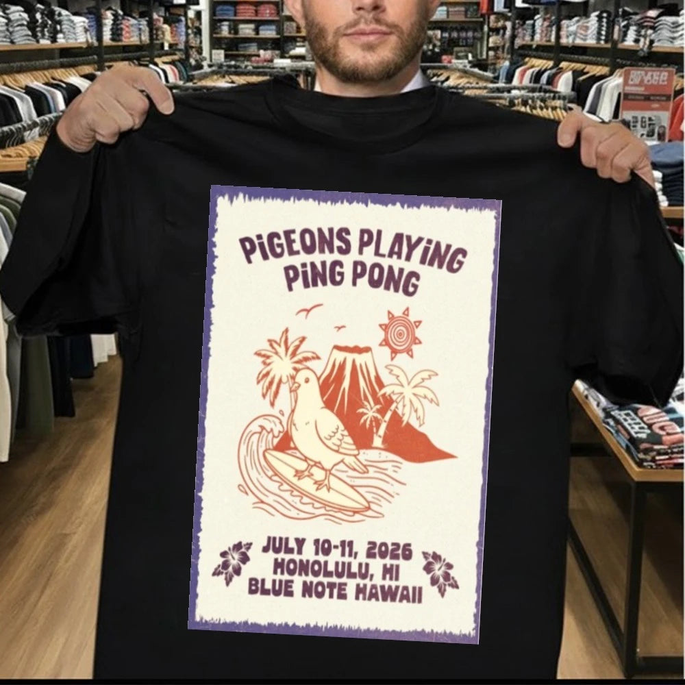 Pigeons Playing Ping Pong July 10-11 2026 in Honolulu, HI Poster Shirt