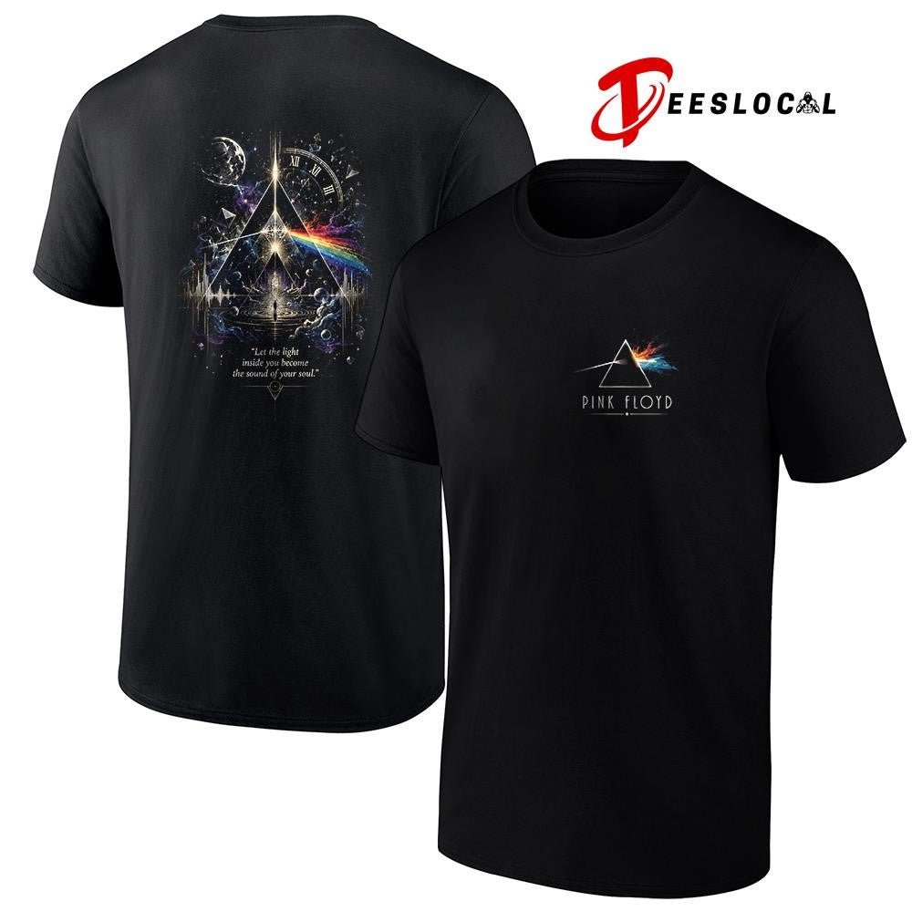 Pink Floyd let the light inside you become the sound of your soul shirt