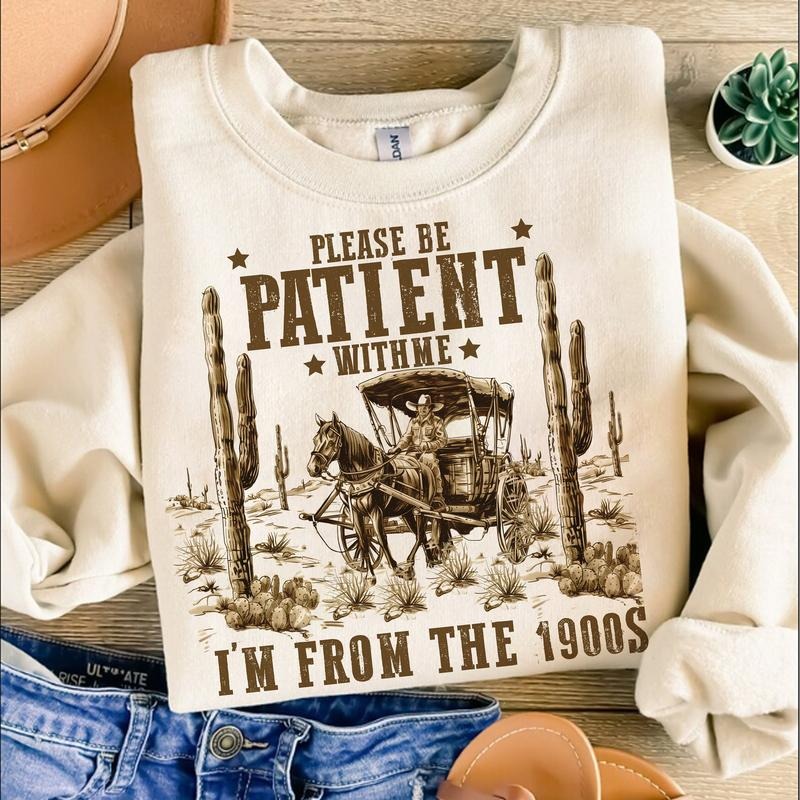 Please Be Patient with Me Sweatshirt, I'm