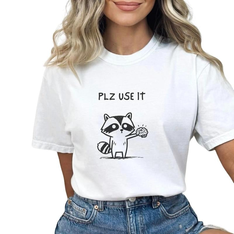 Plz Use It Shirt, Funny Racoon Shirt Gift, Humour Graphic Tee, Animal Lover Gift, Shirts That Go Hard, Unisex T-Shirt,...