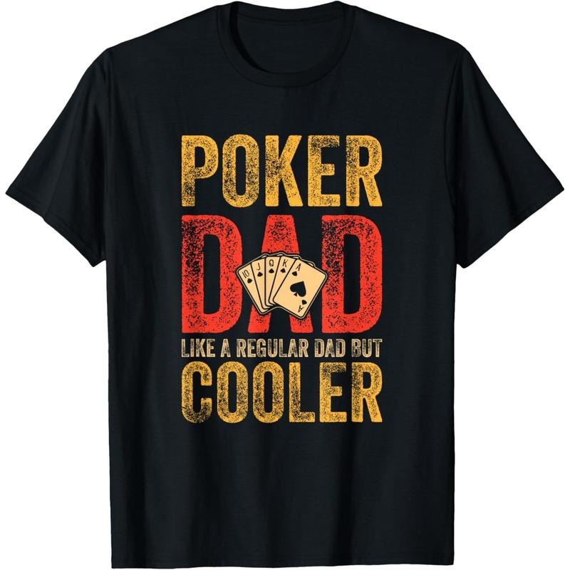 Poker Dad Funny Men Casino Play Card Gambler Poker T-Shirt made in usa Hoodie, Sweatshirt | TeeBloomCo.com