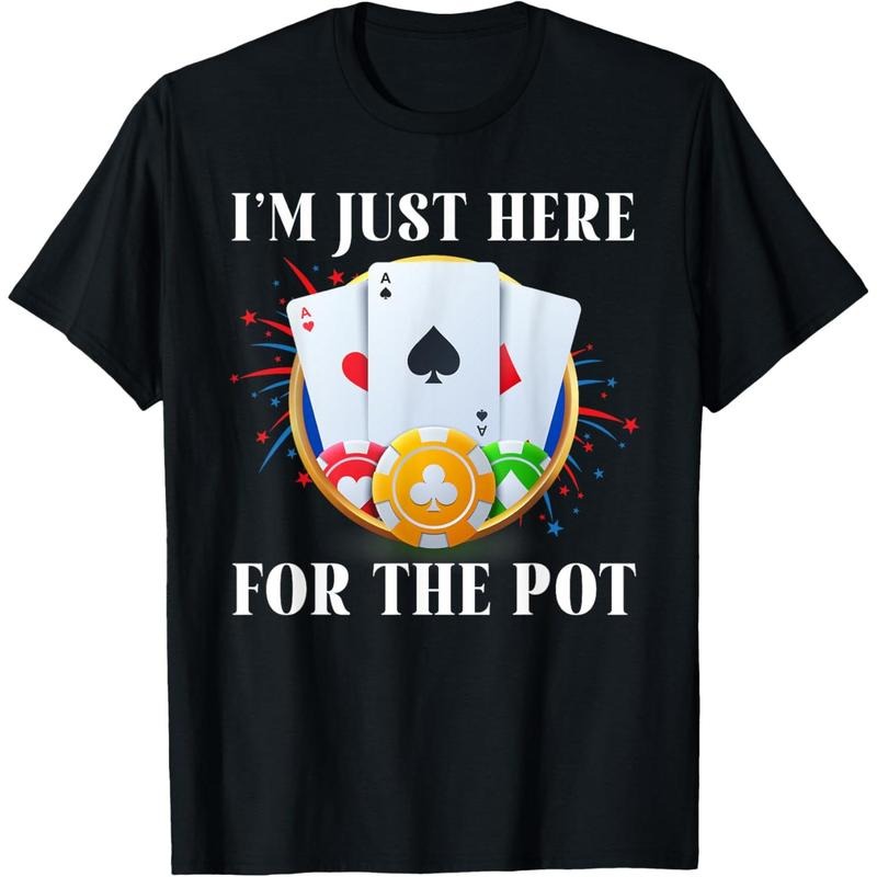 Poker Player I'M JUST HERE FOR THE POT Funny Vintage T-Shirt made in usa Hoodie, Sweatshirt | TeeBloomCo.com