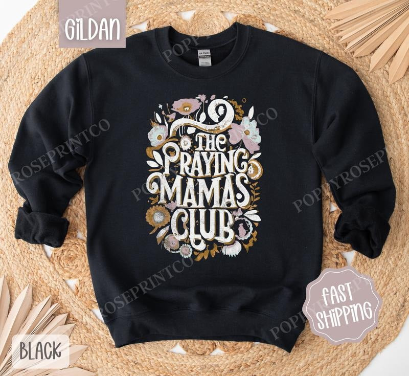 Praying Mamas Club Sweatshirt, Religious Crewneck, Bible Women's Sweater, Gift for Her T-Shirts, Hoodie | TeeBloomCo.com