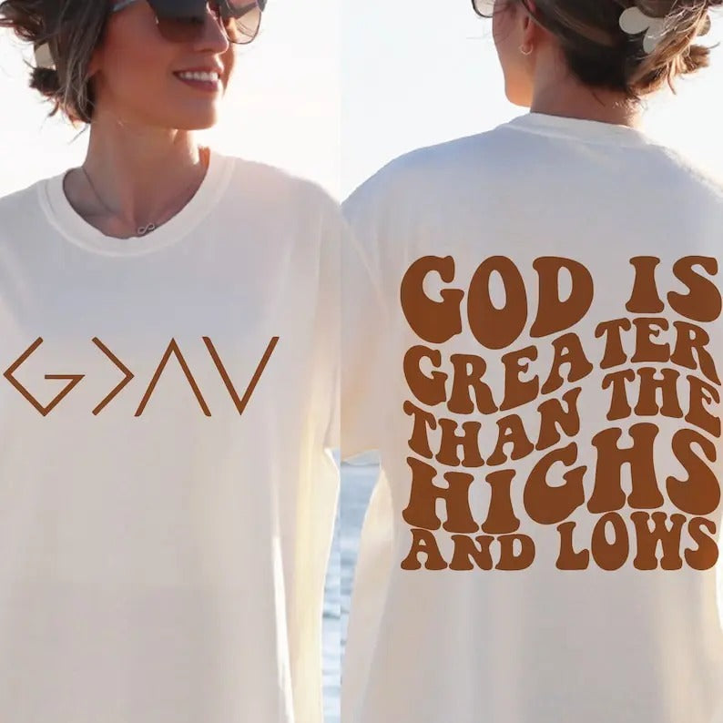 Premium  God is Greater Than the Highs and Lows , Bible Quote, Faith , Religious Sweatshirt T-Shirts, Hoodie | TeeBloomCo.com