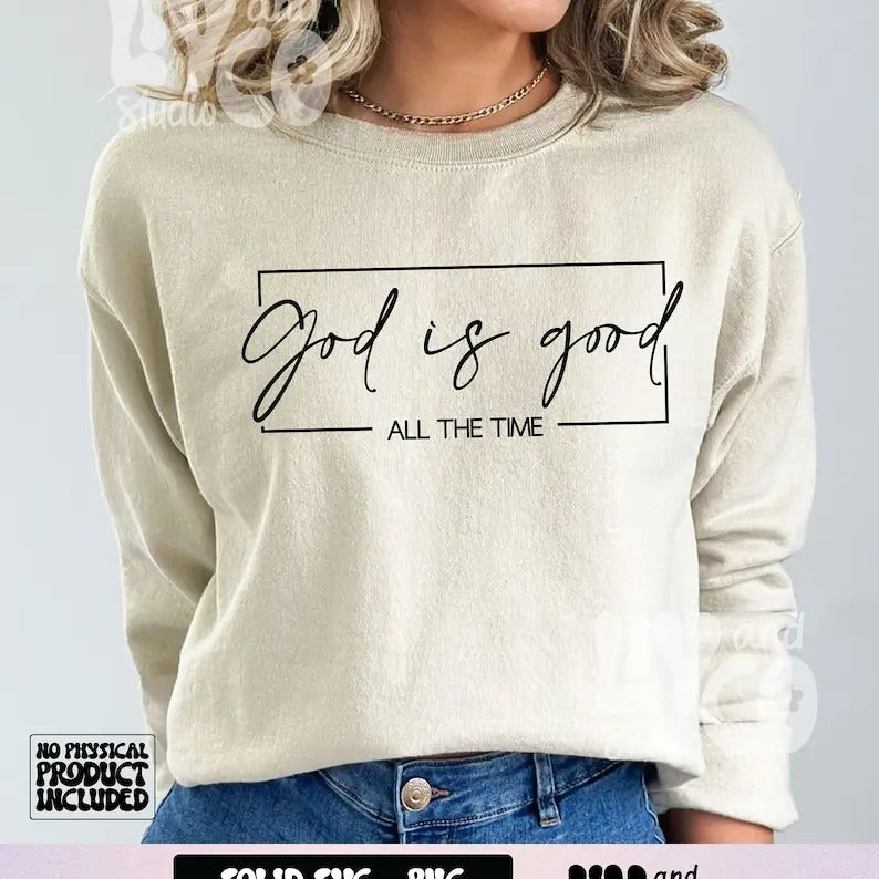 Premium  God is good all the time, Bible verse , Christian, Religious shirt, Scripture Sweatshirt Hoodie | TeeBloomCo.com