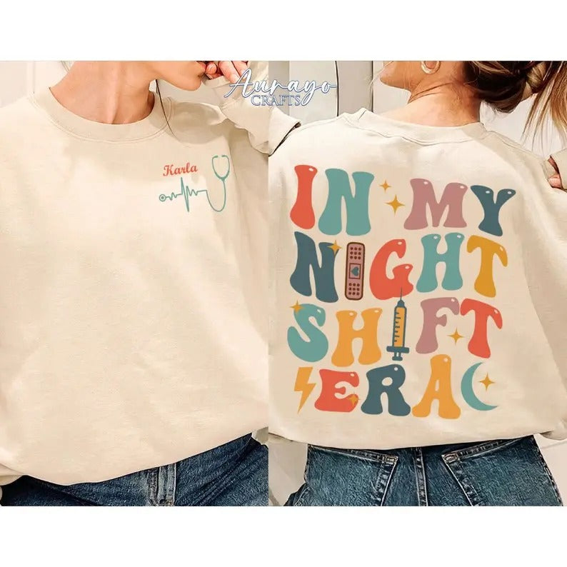 Premium  In My Night Shift Era Nurse Shirt, Personalized Nurse Sweatshirt, Night Shift Nurse Shirt, Night Shifter Gift,...