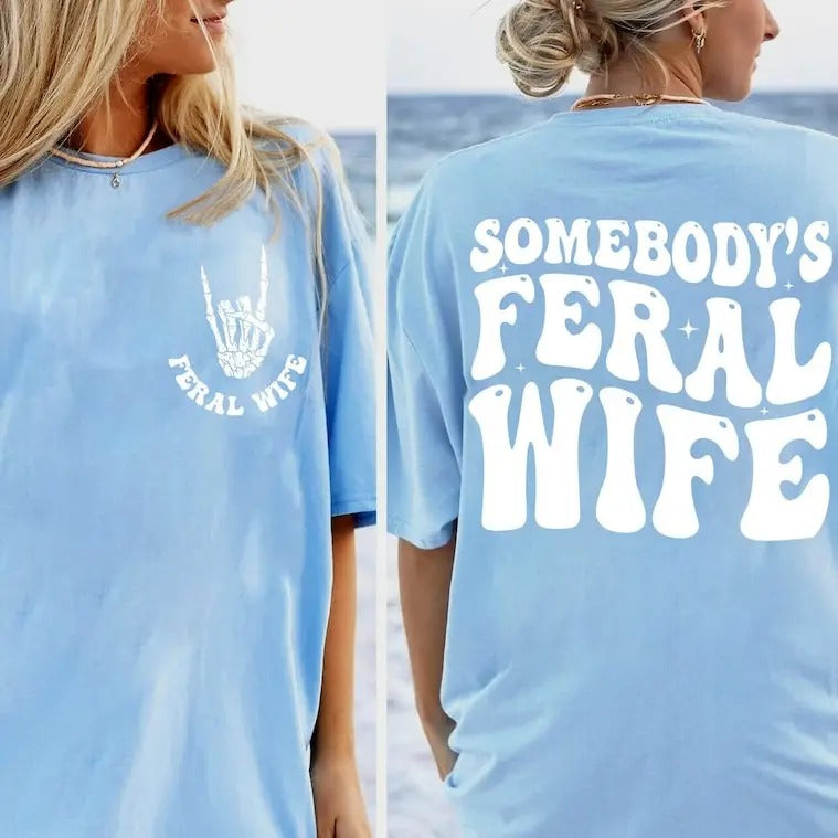 Premium  Somebody's Feral Wife T-shirt, Retro Wife Life Shirt, Wife Gift, Era Shirt, Funny Wife Shirts, Beach Shirt, Lake...